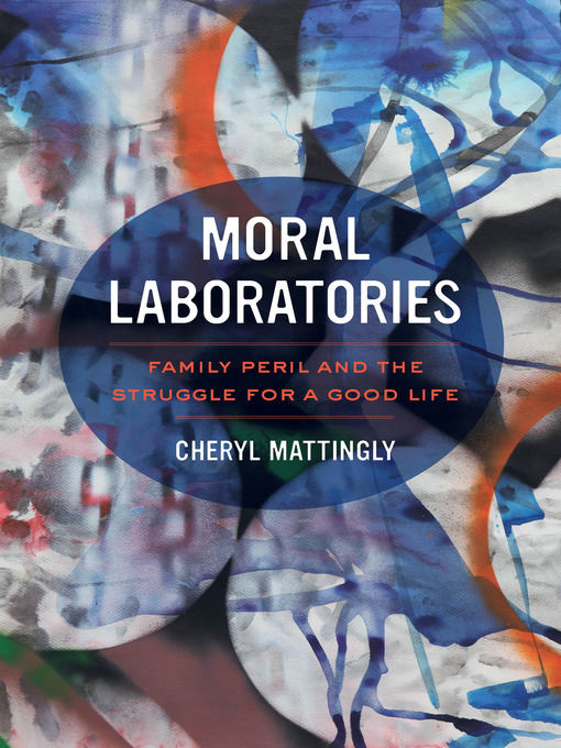 Title details for Moral Laboratories by Cheryl Mattingly - Available